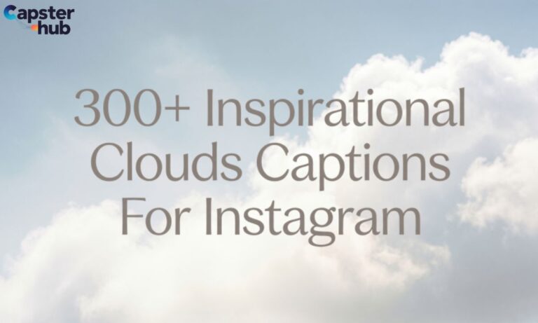 300+Inspirational Clouds Captions For Instagram