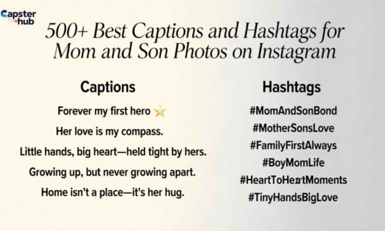 500+Best Captions and Hashtags for Mom and Son Photos on Instagram.
