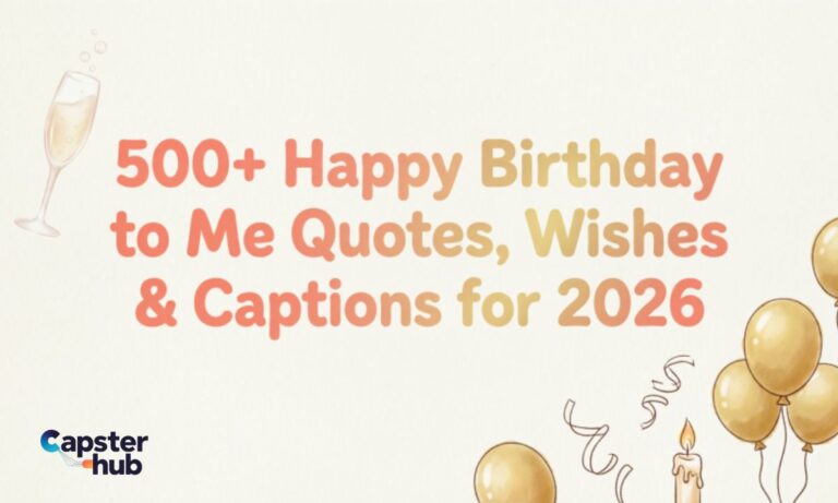 500+Happy Birthday to Me Quotes, Wishes & Captions for 2026