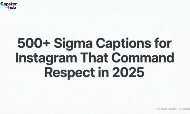 500+Sigma Captions for Instagram That Command Respect in 2025