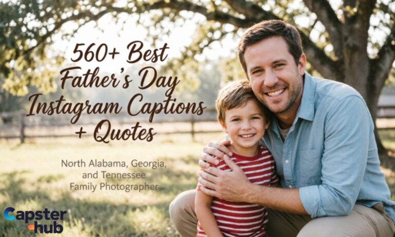 560+ Best Father’s Day Instagram Captions + Quotes North Alabama,Georgia,and Tennessee Family Photographer