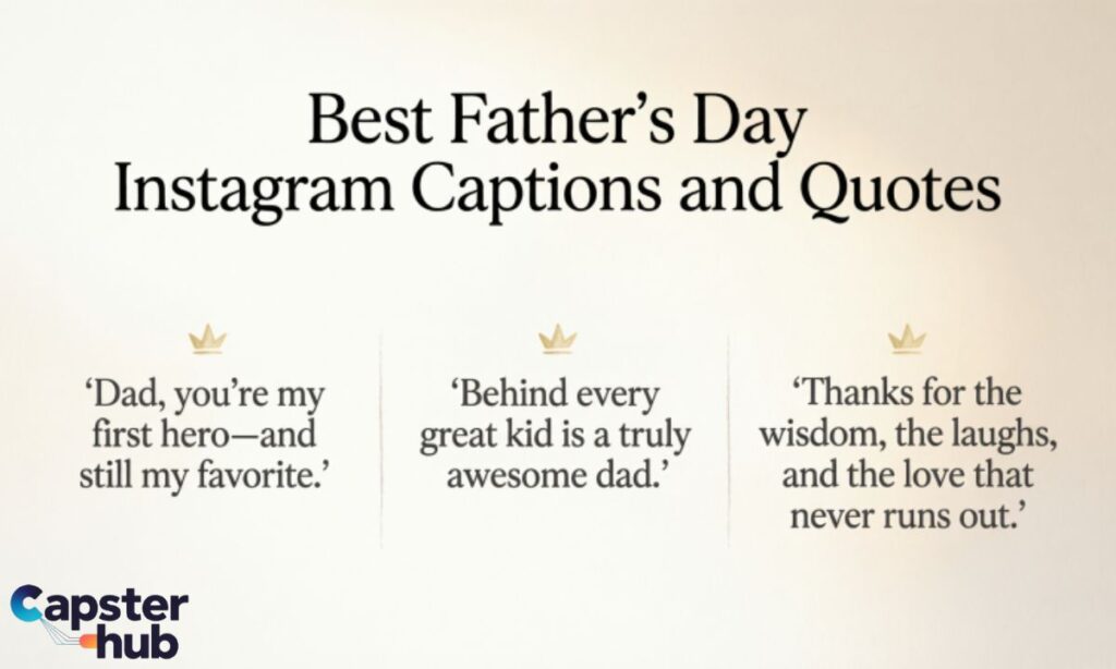 Best Father's Day Instagram Captions and Quotes