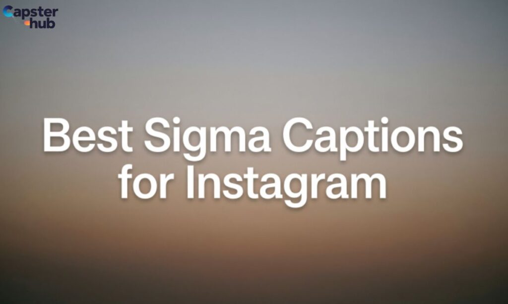 Best Sigma Captions for Instagram