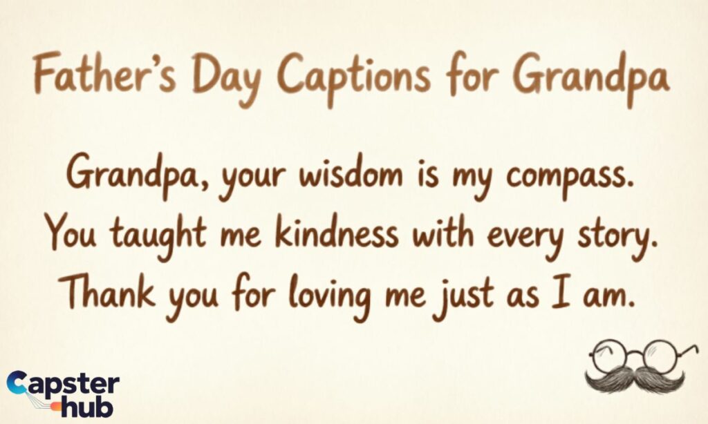 Father's Day Captions for Grandpa