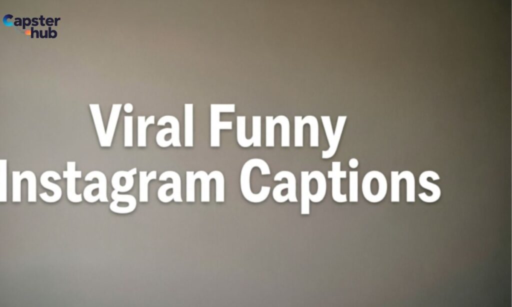 Viral Funny Instagram Captions 