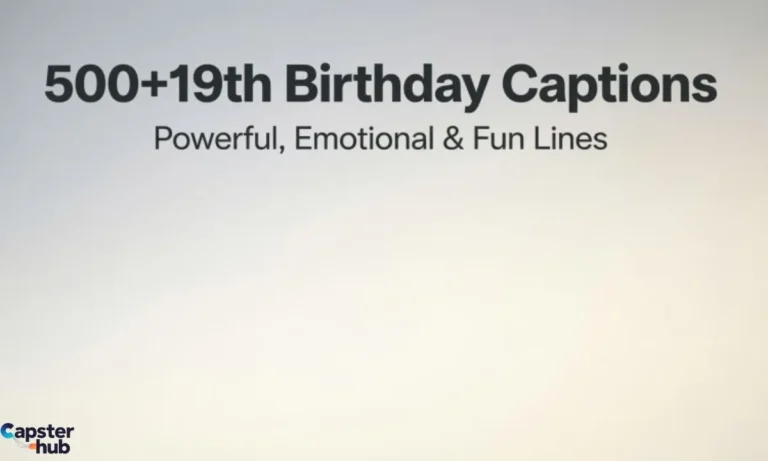 500+19th Birthday Captions: Powerful, Emotional & Fun Lines