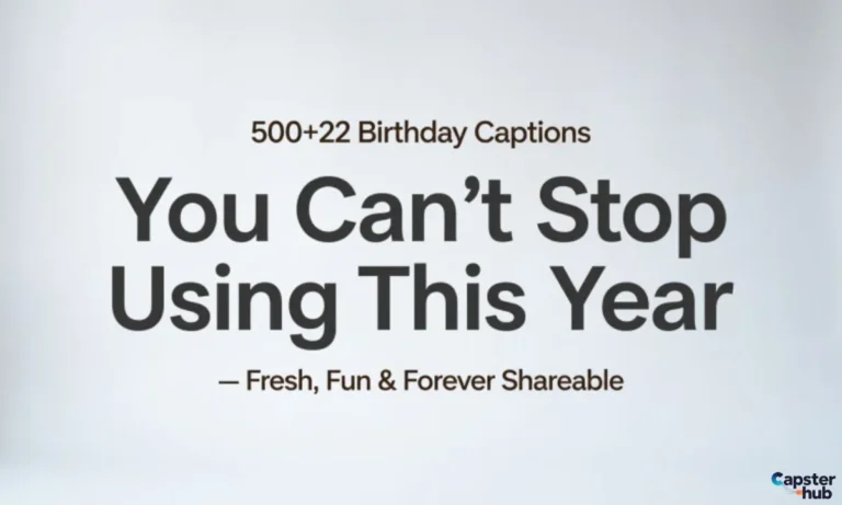 500+22 Birthday Captions You Can’t Stop Using This Year