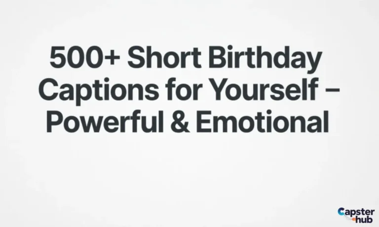 500+Short Birthday Captions for Yourself – Powerful & Emotional