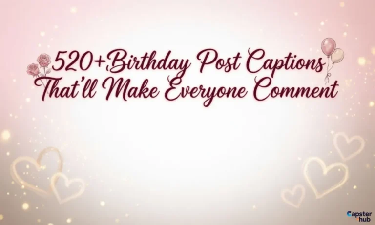 520+Birthday Post Captions That’ll Make Everyone Comment