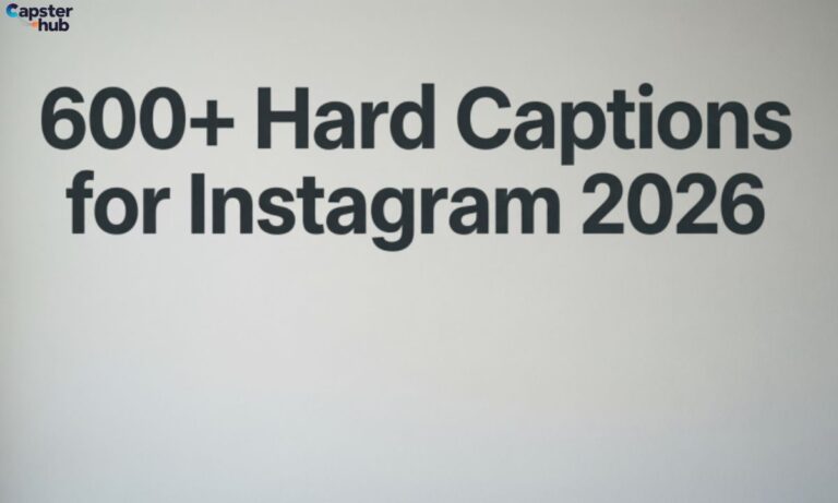 600+Hard Captions for Instagram 2026