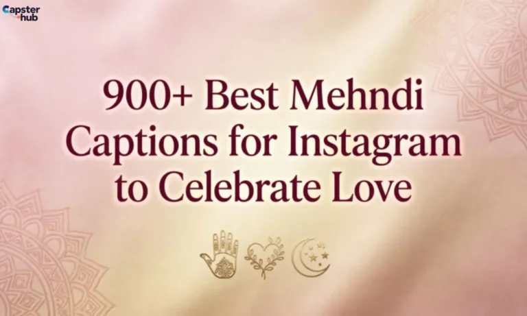 900+Best Mehndi Captions for Instagram to Celebrate Love