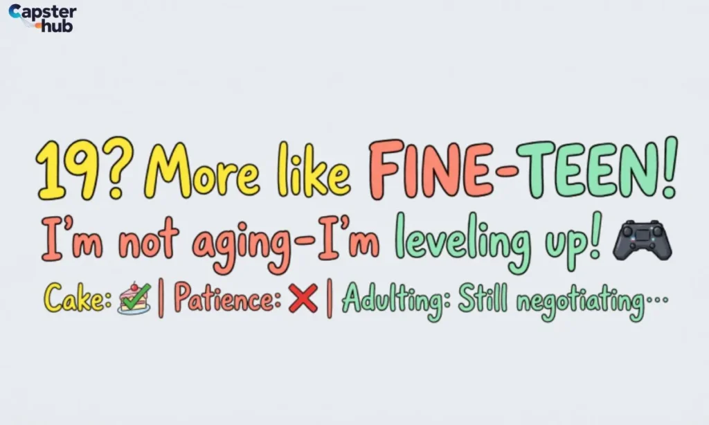 Funny 19th Birthday Captions for Instagram
