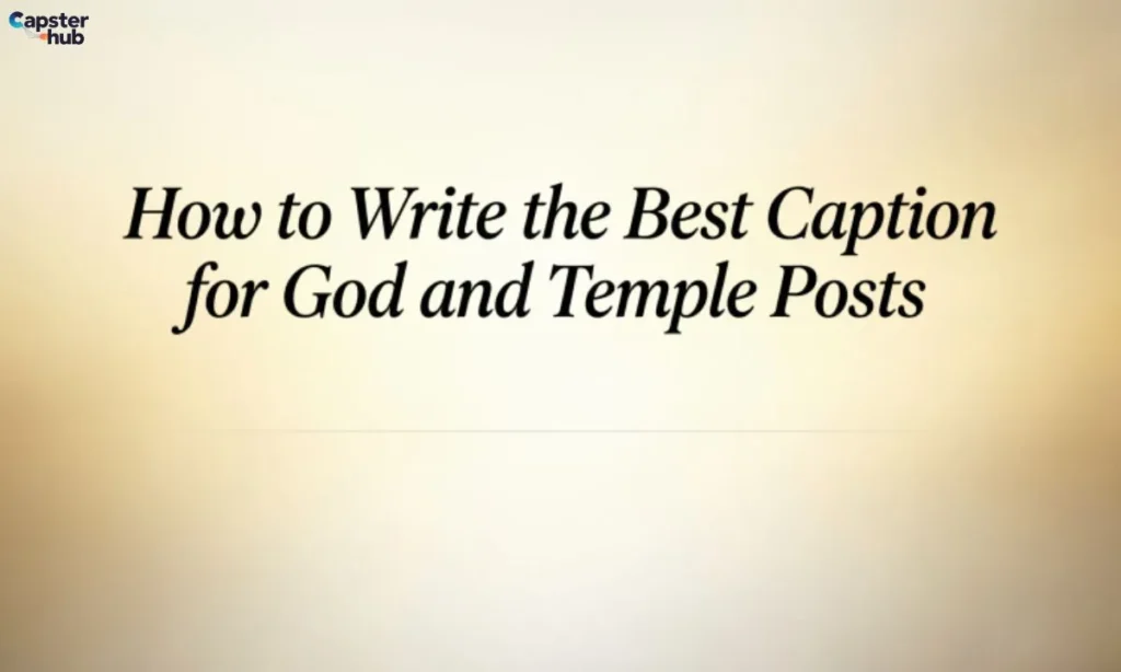 How to Write the Best Caption for God and Temple Posts