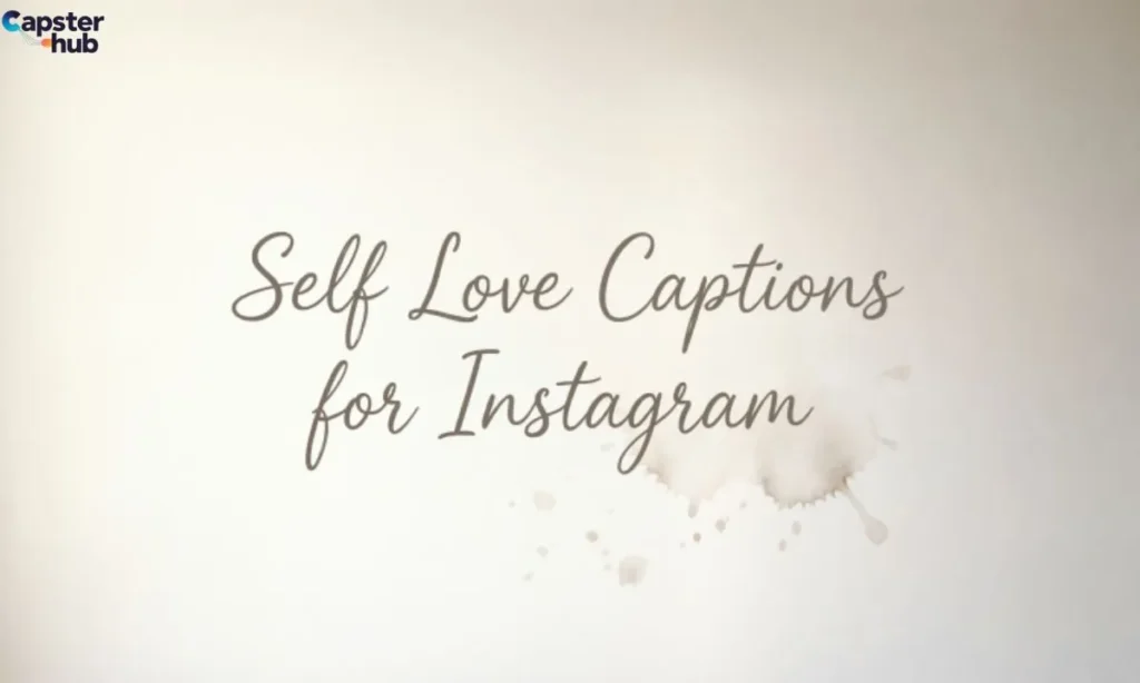 Self Love Captions for Instagram