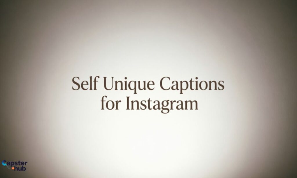 Self Unique Captions for Instagram