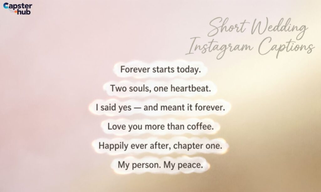 Short Wedding Instagram Captions
