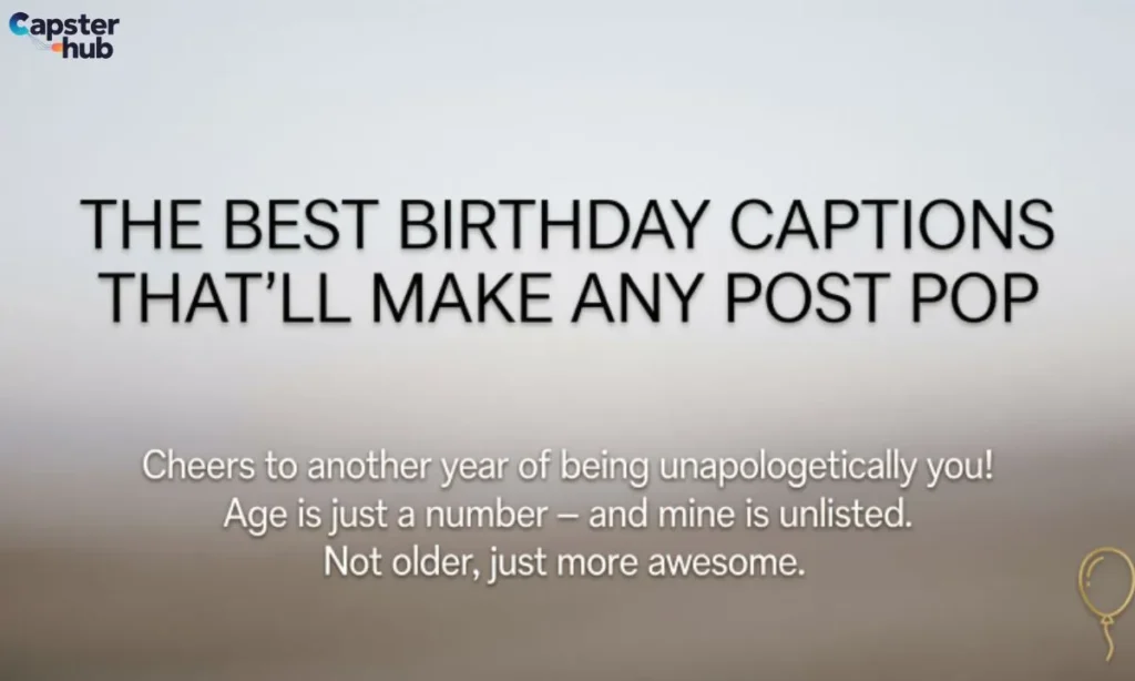 The Best Birthday Captions That'll Make Any Post Pop