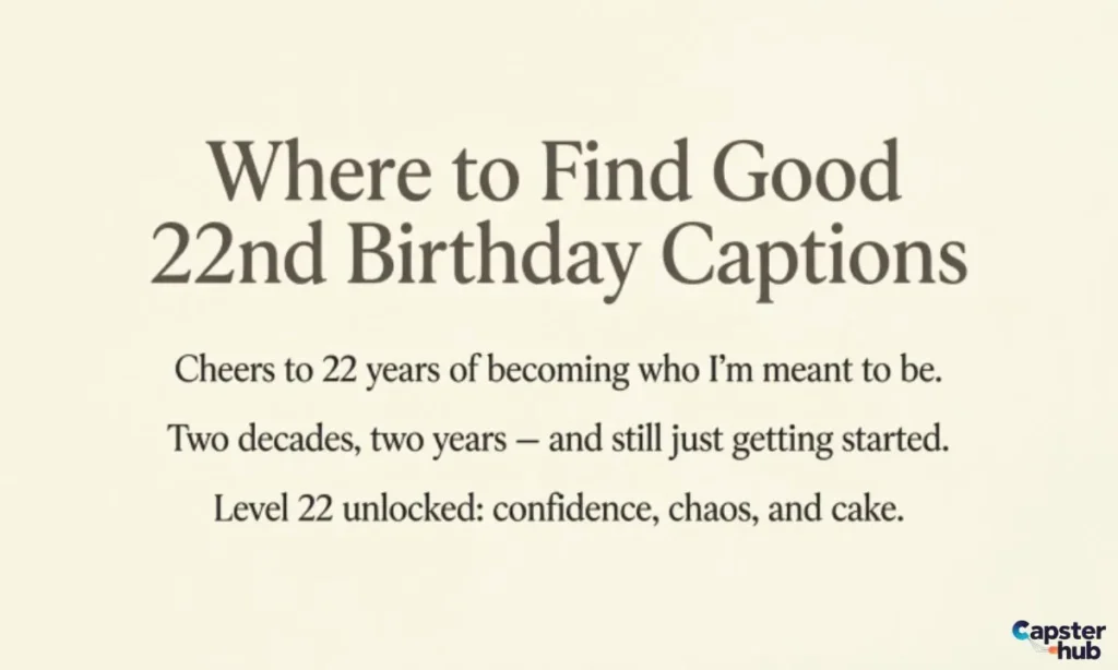 Where to Find Good 22nd Birthday Captions