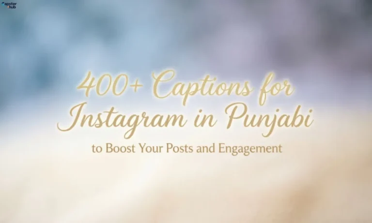 400+Captions for Instagram in Punjabi to Boost Your Posts and Engagement